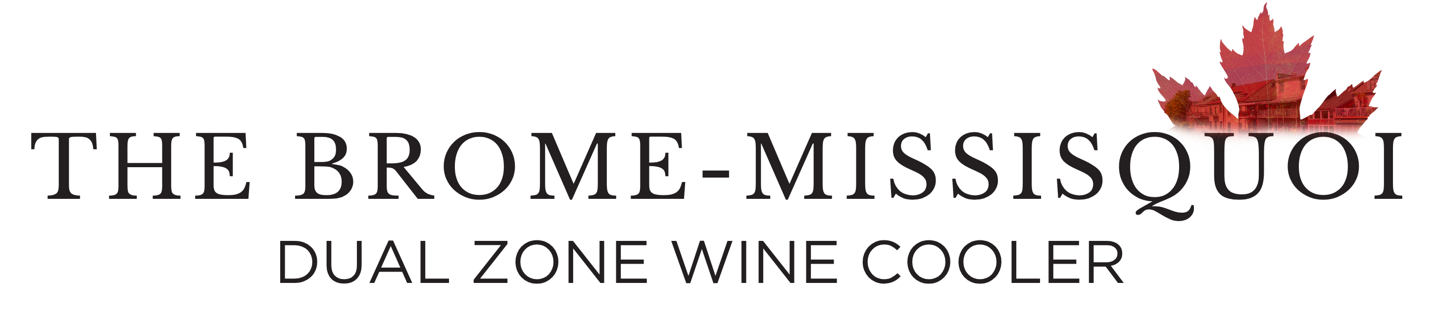 The Brome-Missisquoi - Dual Zone Wine Coolers